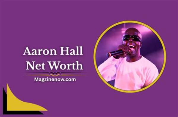 Aaron Edwards Hall Net Worth
