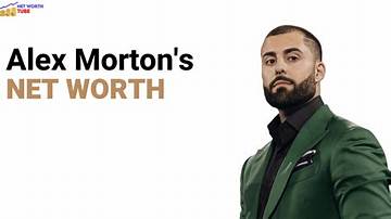 Alex Morton Net Worth