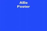 Allie Foster Net Worth