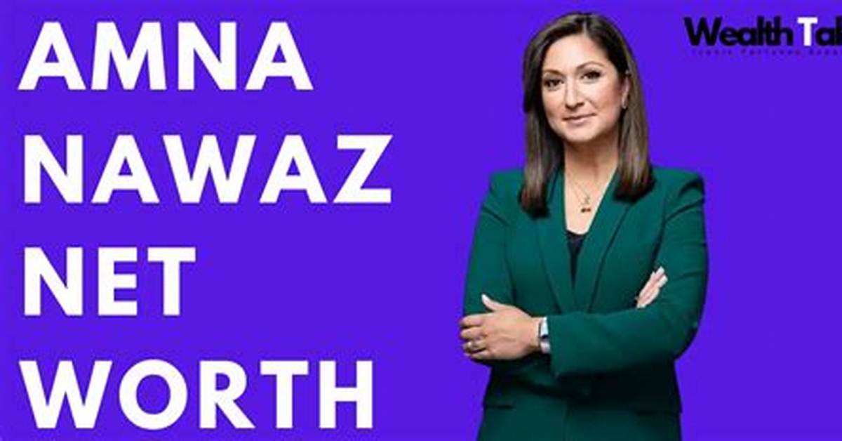 Amna Nawaz Net Worth