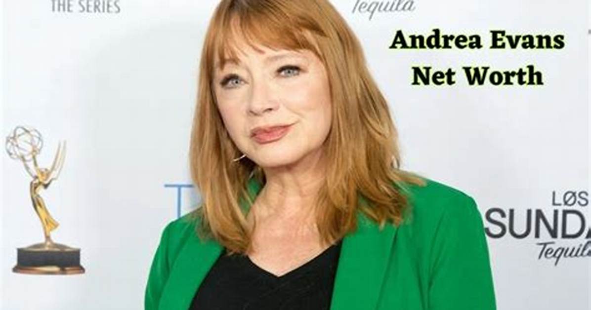 Andrea Evans Net Worth