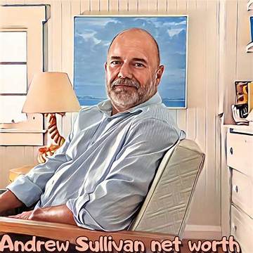 Andrew Sullivan Net Worth