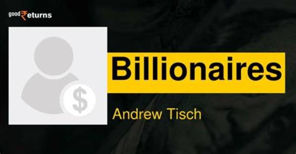 Andrew Tisch Net Worth