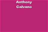 Anthony Calvano Net Worth