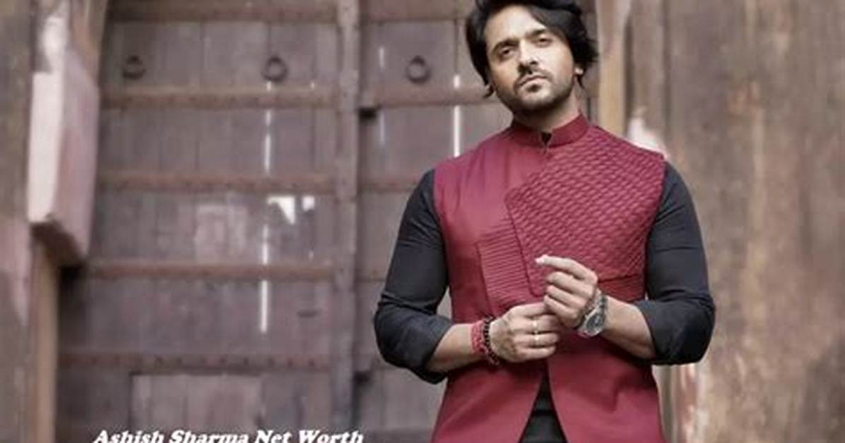 Ashish Sharma Net Worth