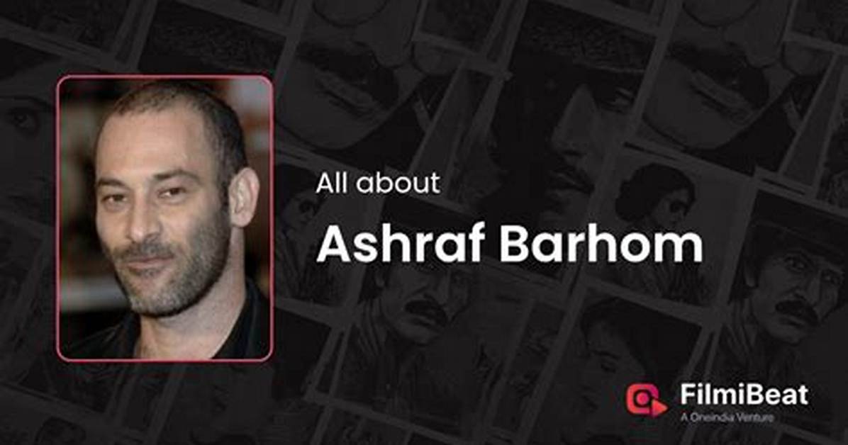 Ashraf Barhom Net Worth