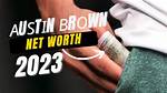 Austin Brown Net Worth