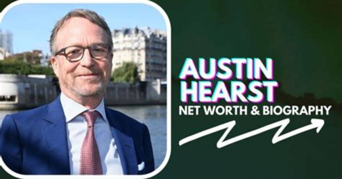 Austin Hearst Net Worth