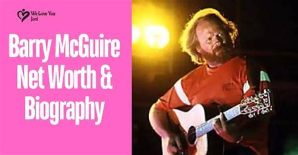 Barry Mcguire Net Worth