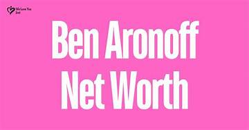Ben Aronoff Net Worth