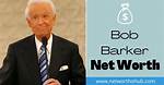 Bill Barker Net Worth