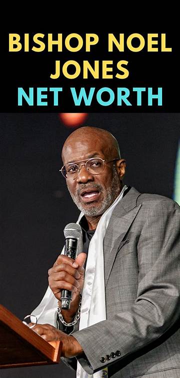 Bishop Noel Jones Net Worth
