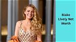 Blake Lively Net Worth