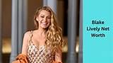 Blake Lively Net Worth