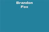 Brandon Fox Net Worth
