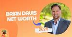 Brian Davis Net Worth