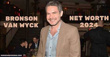 Bronson Van Wyck Net Worth