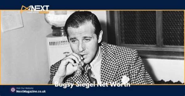 Bugsy Siegel Net Worth