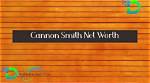 Cannon Smith Net Worth