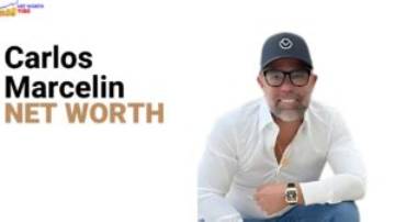 Carlos Severe Marcelin Net Worth