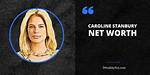 Caroline Stanbury Net Worth
