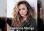 Caterina Mengs Net Worth