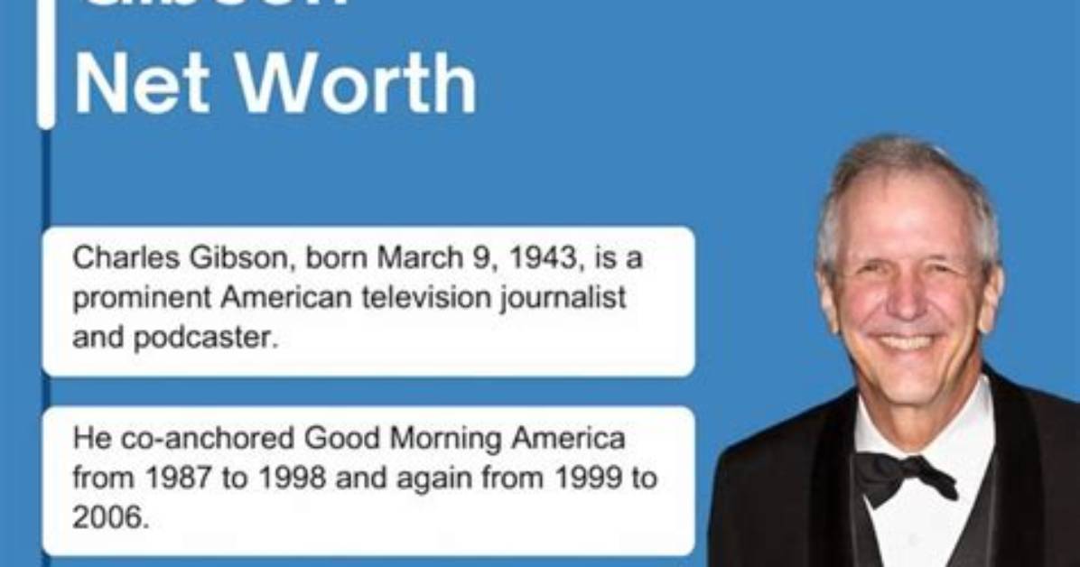 Charles Gibson Net Worth