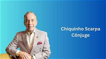 Chiquinho Scarpa Net Worth