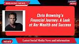 Chris Browning Net Worth