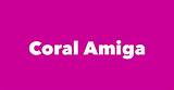 Coral Amiga Net Worth