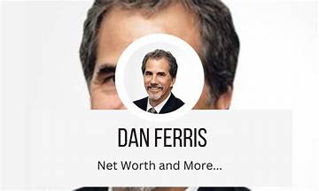 Dan Ferris Net Worth