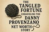 Danny Provenzano Net Worth