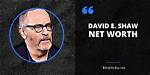 David E. Shaw Net Worth