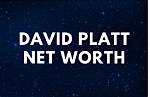 David Platt Net Worth