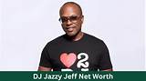 Dj Jazzy Jeff Net Worth