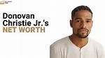 Donovan Christie Jr. Net Worth