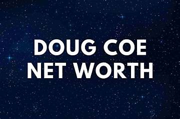 Doug Coe Net Worth