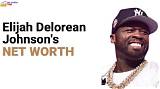 Elijah Delorean Johnson Net Worth