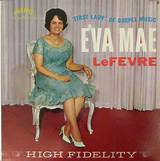 Eva Mae Lefevre Net Worth
