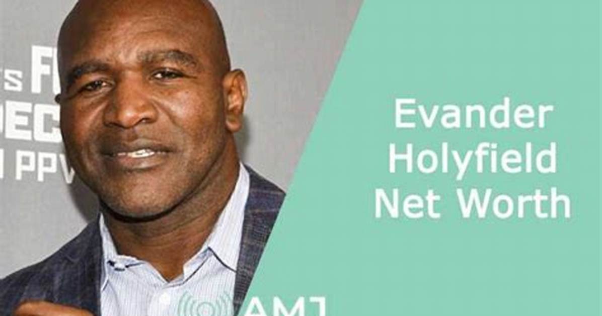 Evander Holyfield Net Worth