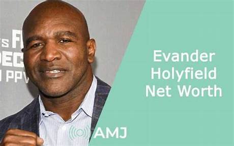 Evander Holyfield Net Worth