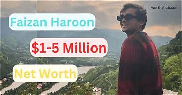 Faizan Haqquee Net Worth