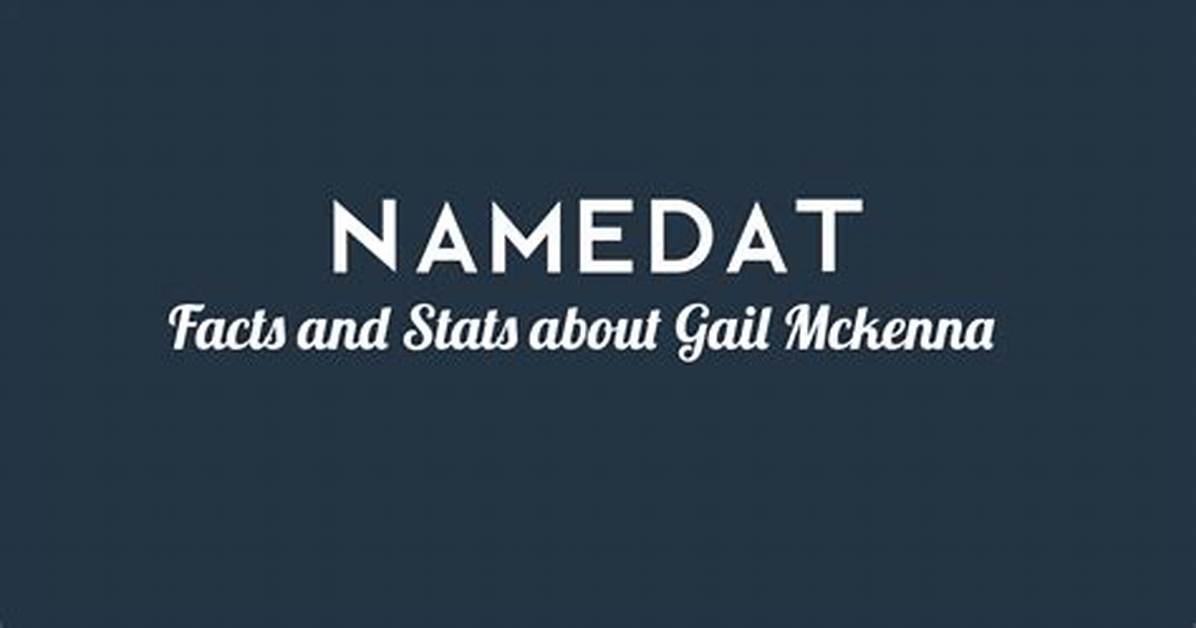 Gail Mckenna Net Worth
