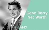 Gene Barry-Hill Net Worth