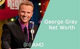 George Gray Net Worth
