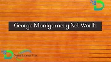 George Montgomery Net Worth