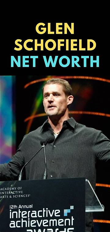 Glen A. Schofield Net Worth