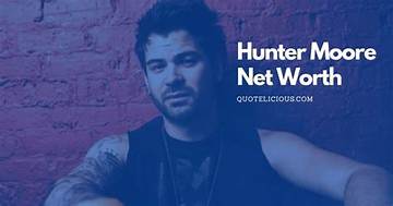 Hunter Moore Net Worth