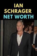 Ian Schrager Net Worth