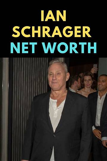 Ian Schrager Net Worth